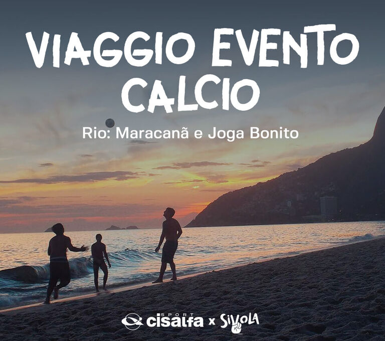 Viaggio eveto calcio a Rio con Cisalfa Sport e SiVola