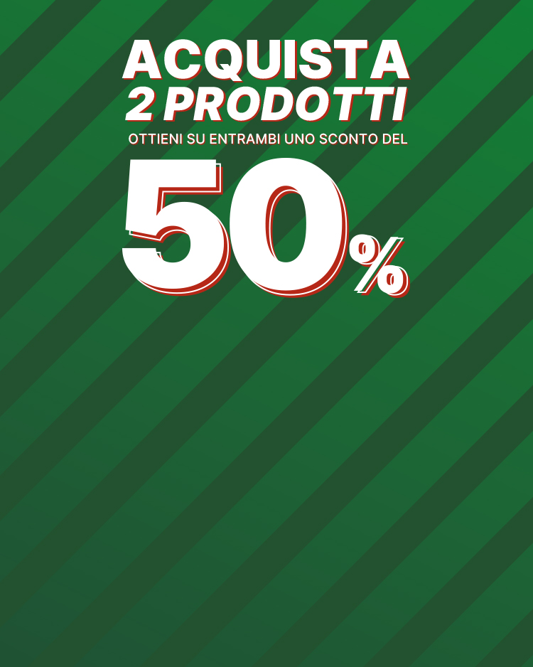 Special Promo: Acquista 2 prodotti, ottieni su entrambi uno sconto del 50%